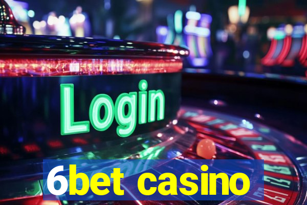 6bet casino